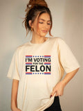 I'm Voting for the Felon Softstyle Plus Size Tee