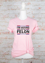 I'm Voting for the Felon Softstyle Tee Hailey Brook Designs